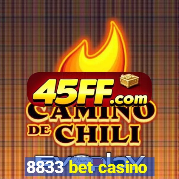 8833 bet casino